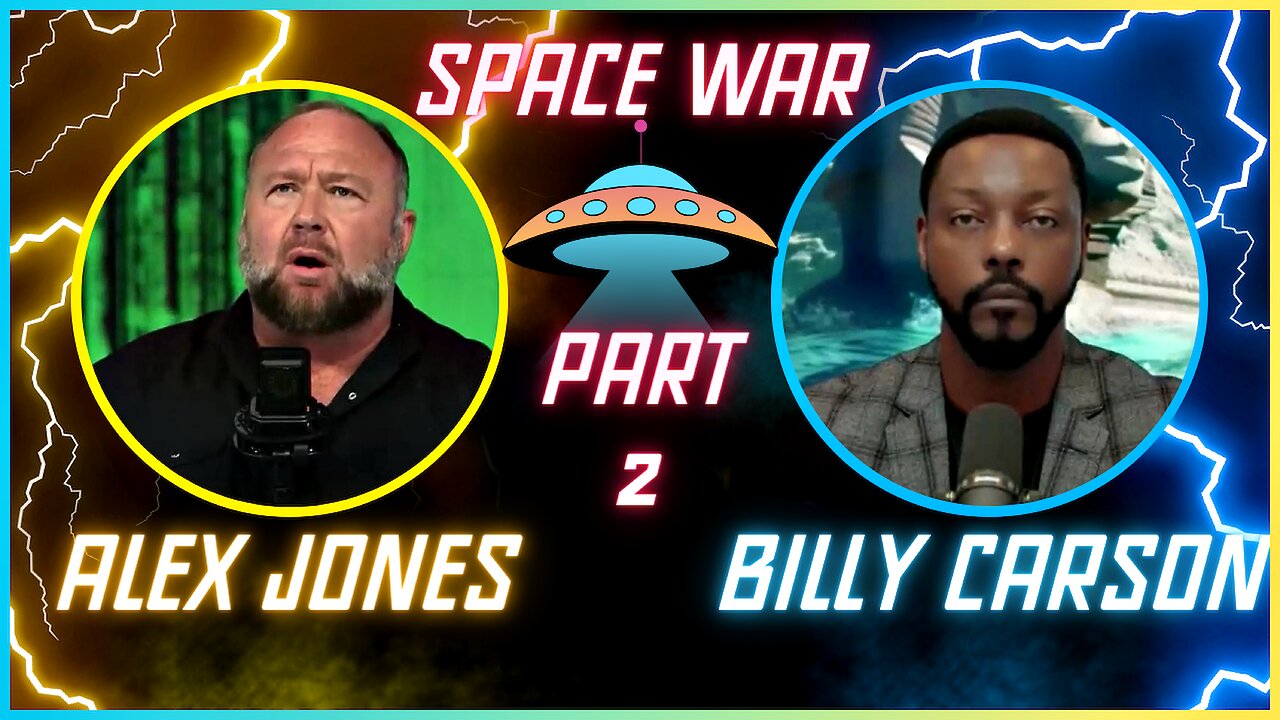 PART 2 🪙 Alex Jones | BILLY CARSON | Predicts False Flag Attack In Space Will Trigger Next War