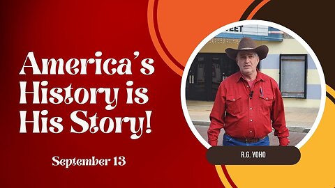 America's History is His Story! (September 13)