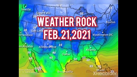Weather Rock FEB. 21,2021
