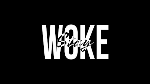 Being “Woke” Is Taking Over Our World