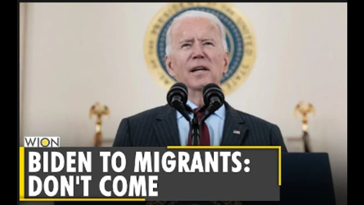 United States: President Joe Biden tells migrants 'don't come over'