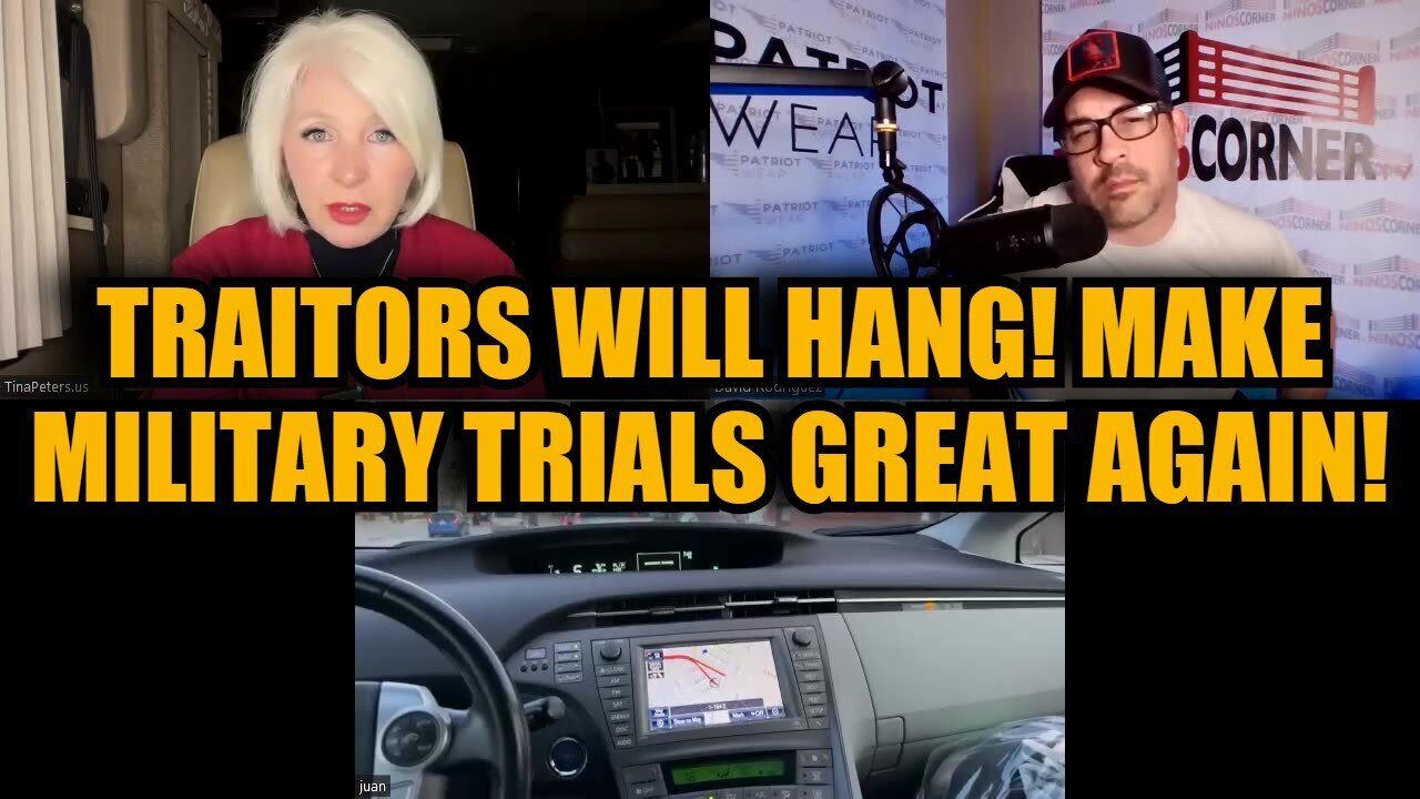 Juan O' Savin, Tina Peters & Nino Rodriguez: Traitors Will Hang! Make Military Trials Great Again!