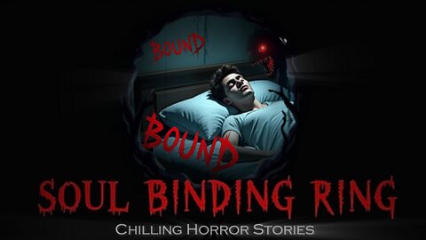 Soul Binding Ring: 5-Minute Horror Story Experience You Won't Forget!