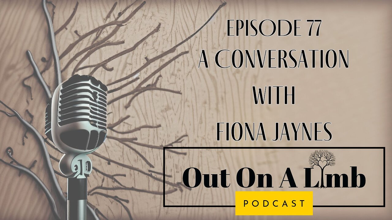 A Conversation with Fiona Jaynes ~ Ep. 77 ~ July 2024