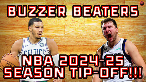 NBA Season 2024-25 Tip-Off is HERE! | Buzzer Beaters