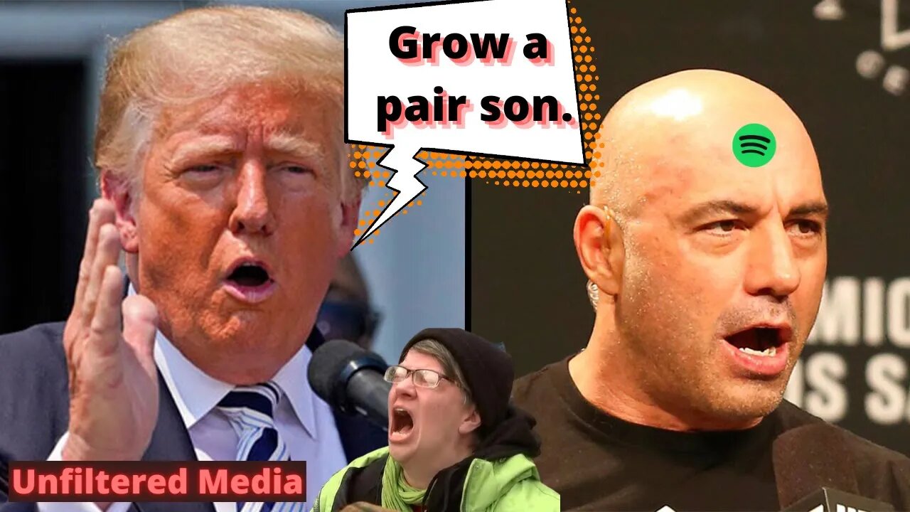 President Trump tells Joe Rogan to STOP APOLOGIZING to Leftist LUNATICS and MANIACS!