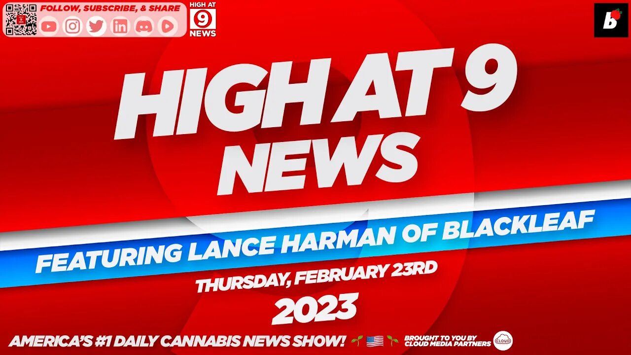 High At 9 News : Thursday February 23rd, 2023