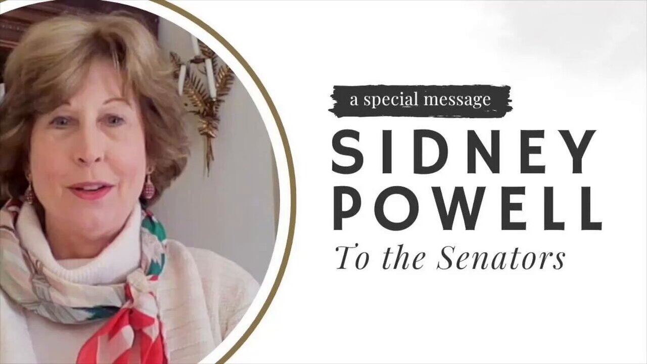 🚩 Sidney Powell's Message to the Senators