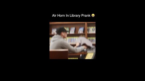 Air Horn Prank In Library