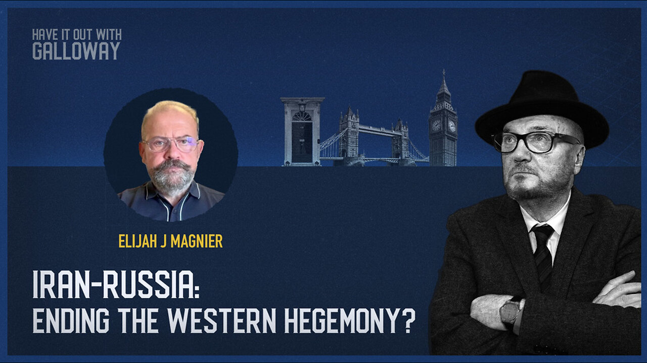 Have It Out With Galloway: Ending Western Hegemony?