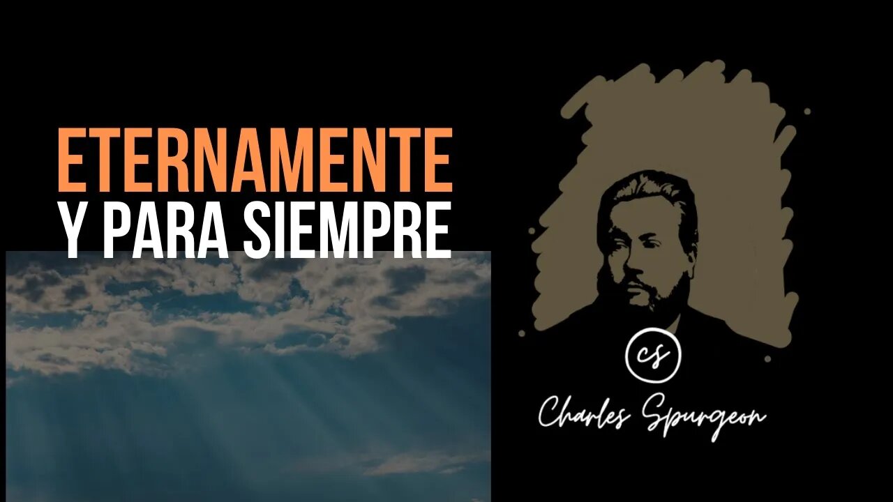 Eternamente y para siempre (Salmo 10:16) Devocional de hoy Charles Spurgeon