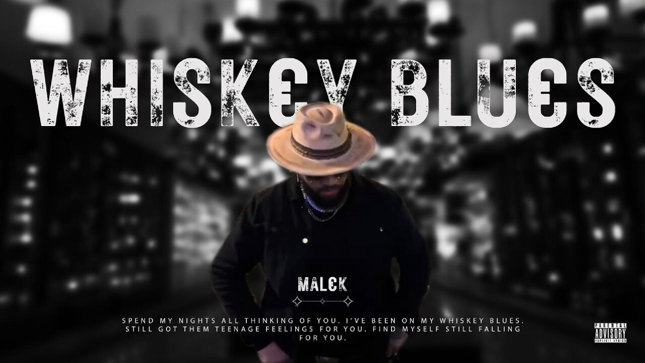 MAL€K - Whiskey Blues (Official Lyric Video)