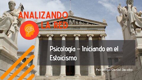 PSICOLOGÍA - INICIANDO EN EL ESTOICISMO