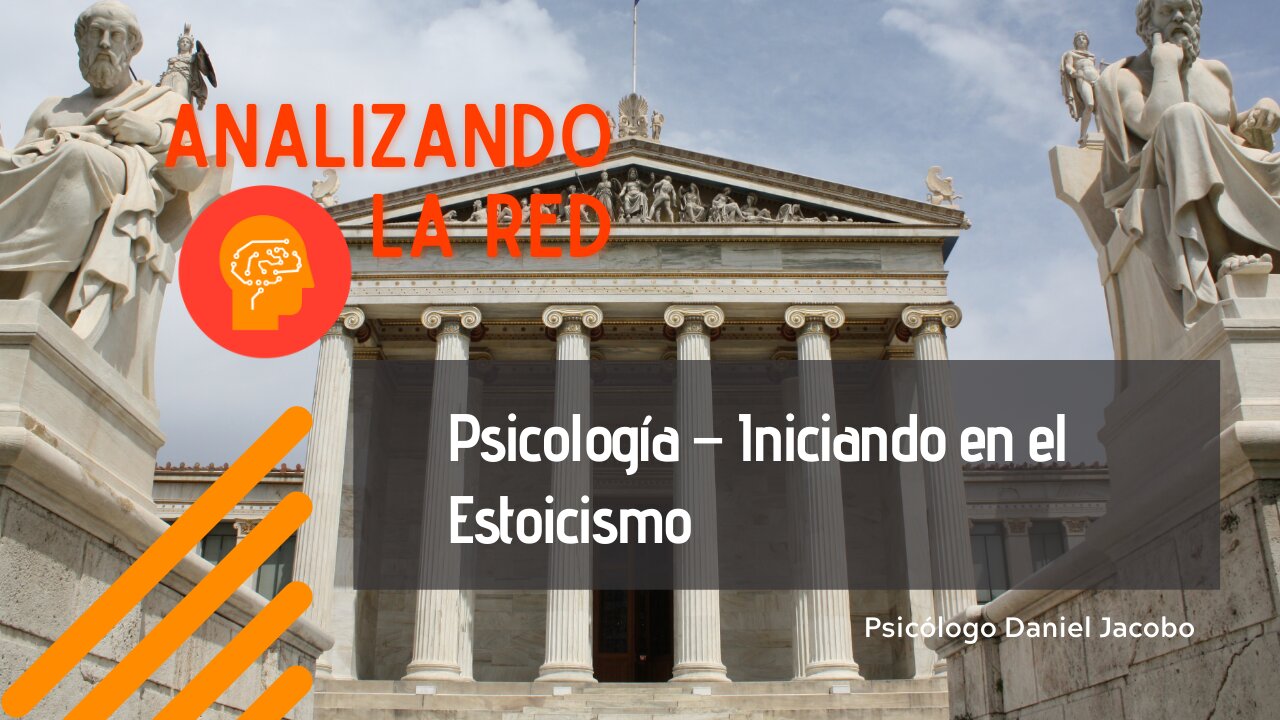 PSICOLOGÍA - INICIANDO EN EL ESTOICISMO