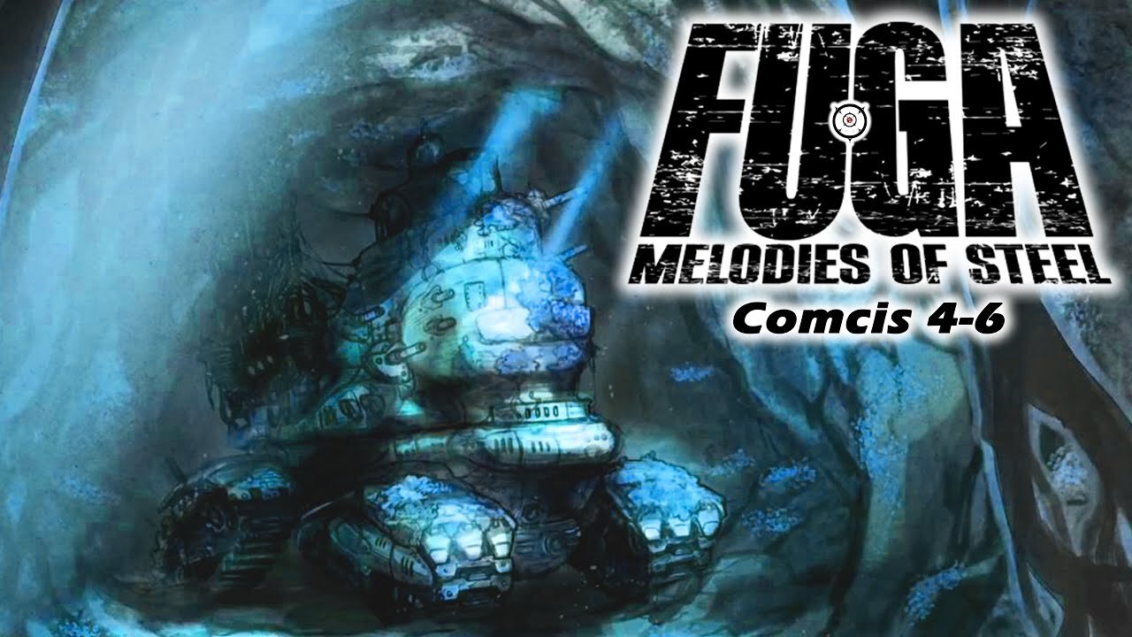 Fuga: Melodies of Steel | Comic Book Reading 4-6 (Part 2) [Old Mic]