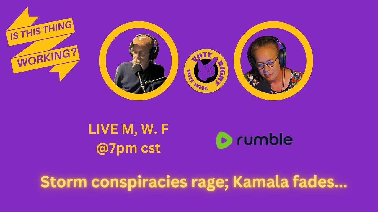 Ep. 215 Storm conspiracies rage; Kamala fades...