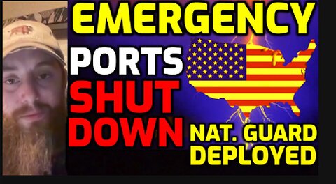 URGENT EMERGENCY ⚠️ NATIONAL GUARD DEPLOYED - PORTS SHUT DOWN.....