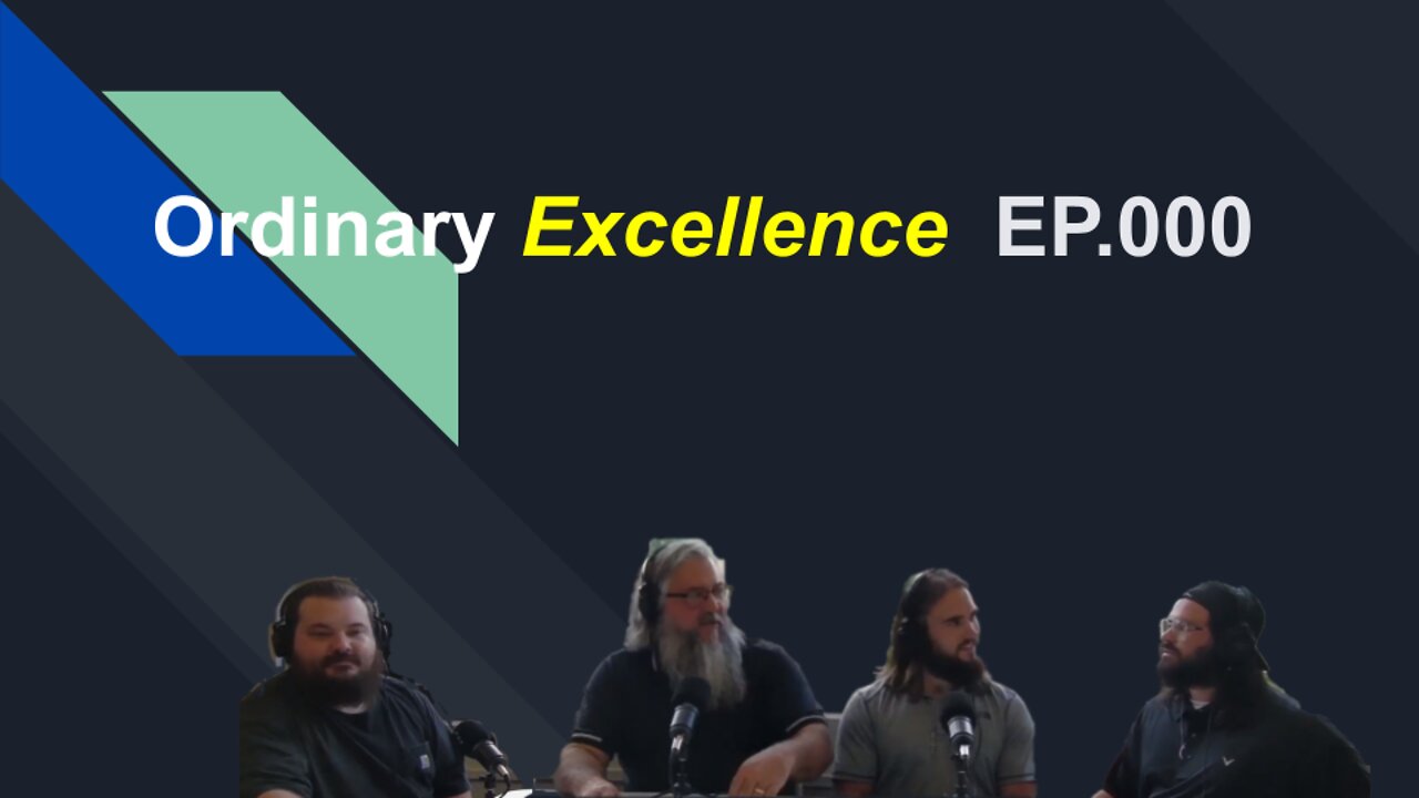 Ordinary Excellence Ep.00