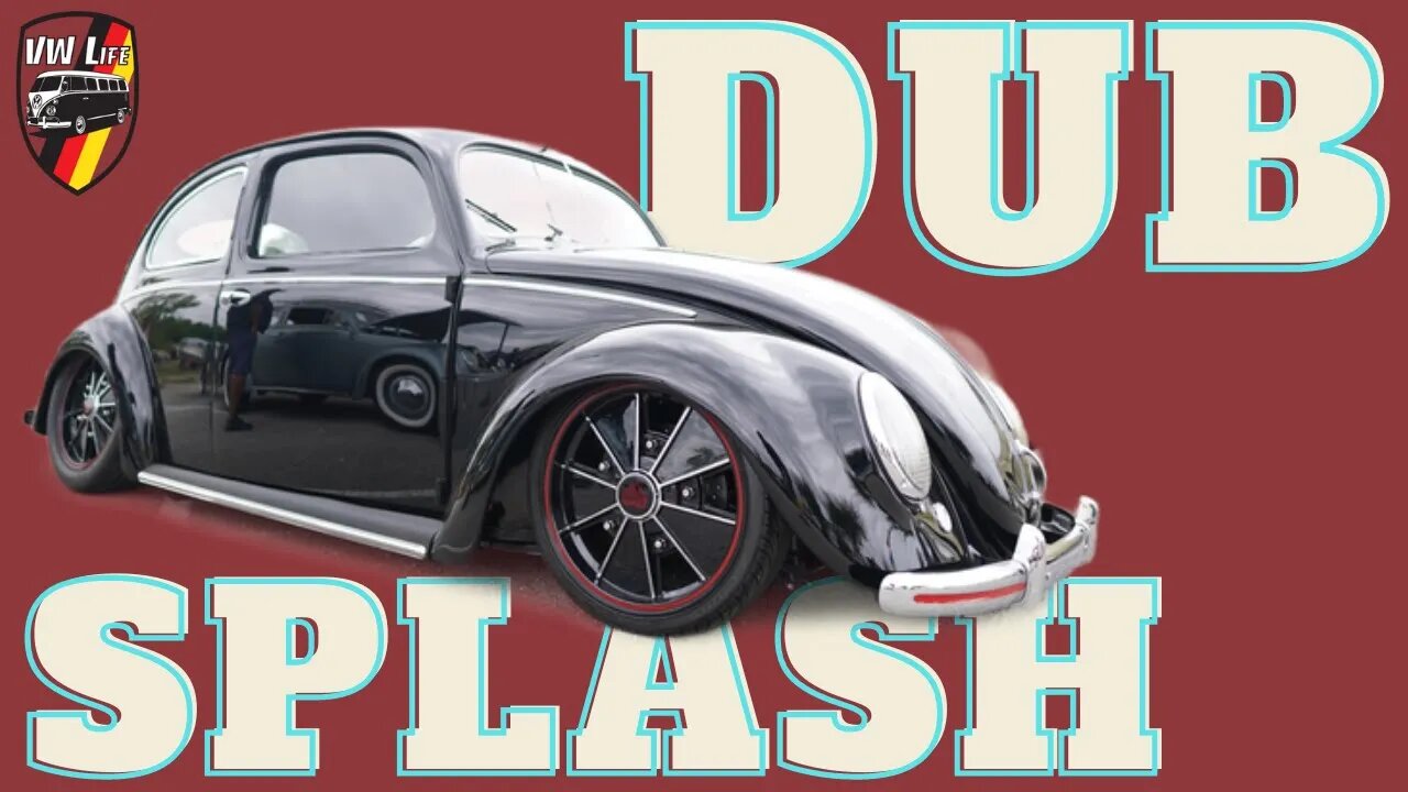 DubSplash 2022!!! An Amazing VW Show in Dallas TX!