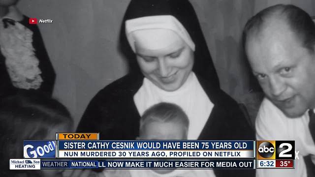 'The Keepers' Sister Cathy Cesnik would have been 75-years-old