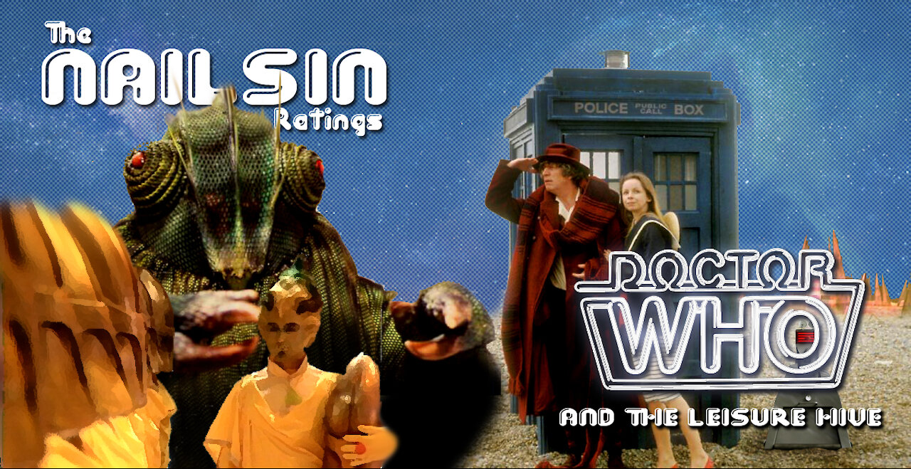 The Nailsin Ratings: Doctor Who And The Leisure Hive