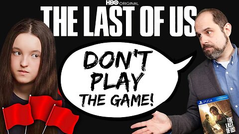 RED FLAGS for The Last of Us HBO Series.