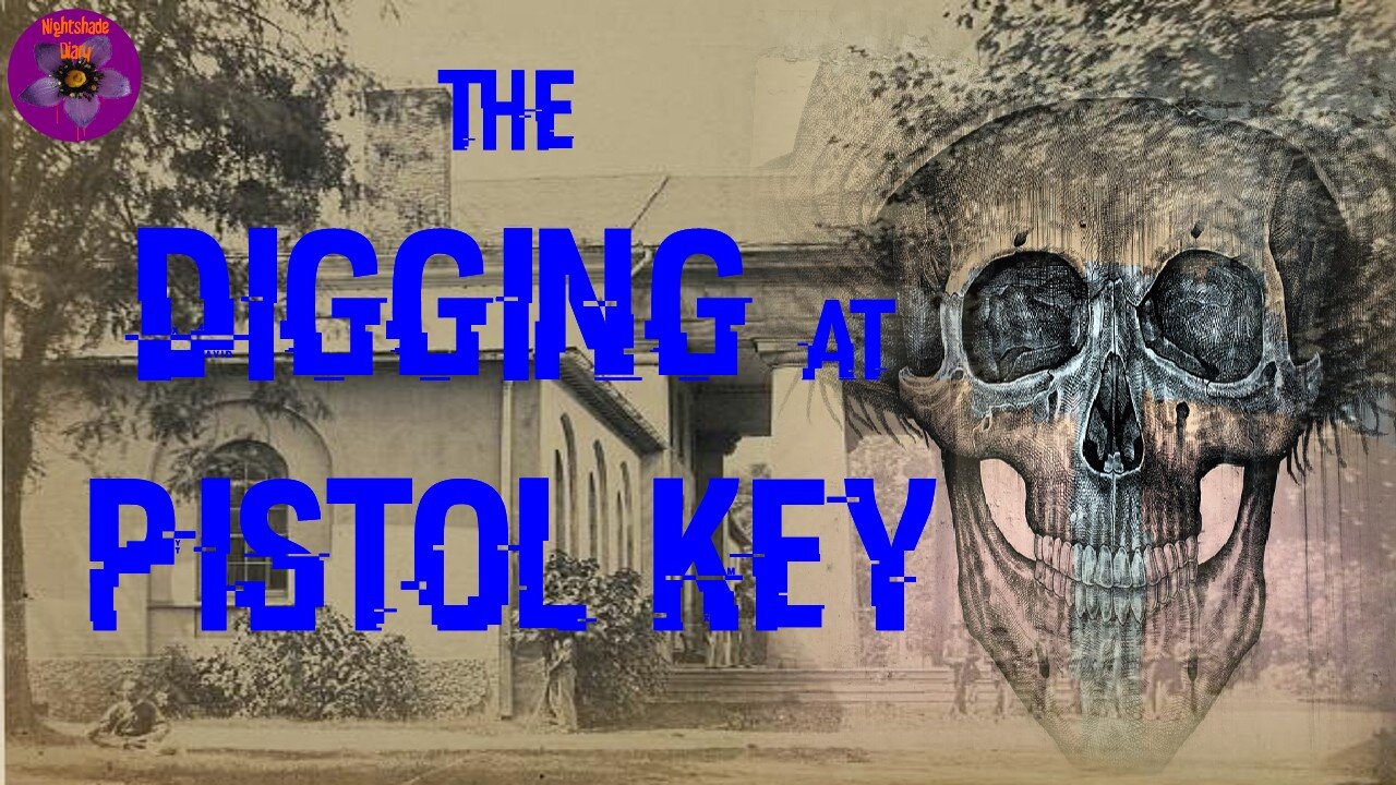 The Digging at Pistol Key | West Indies Ghost Story | Nightshade Diary Podcast