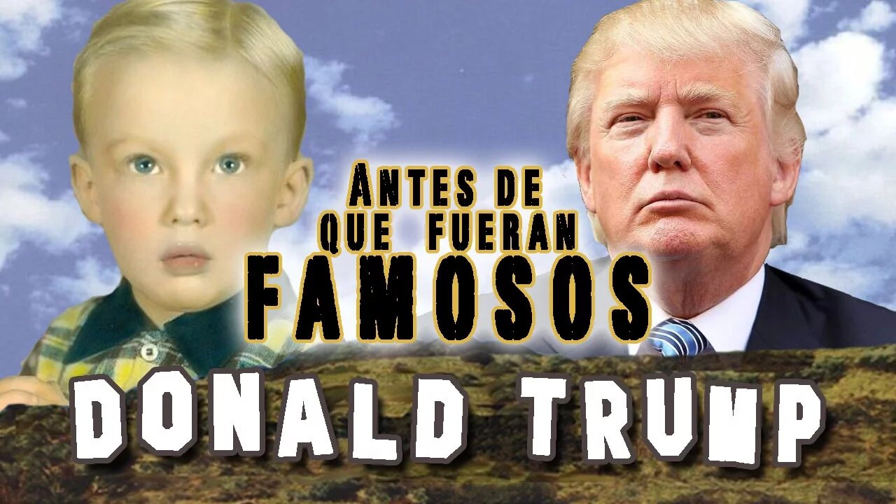 DONALD TRUMP - Antes De Que Fueran Famosos