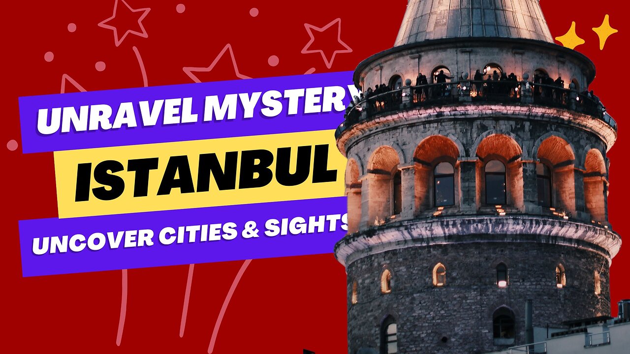 Istanbul: The Challenge Unveiled | Decode Istanbul: Unlock the Secrets in 11 Mysteries