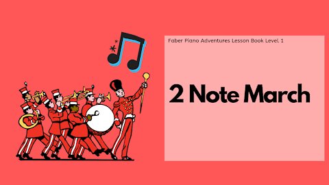 Piano Adventures Lesson Book 1 - 2 Note March