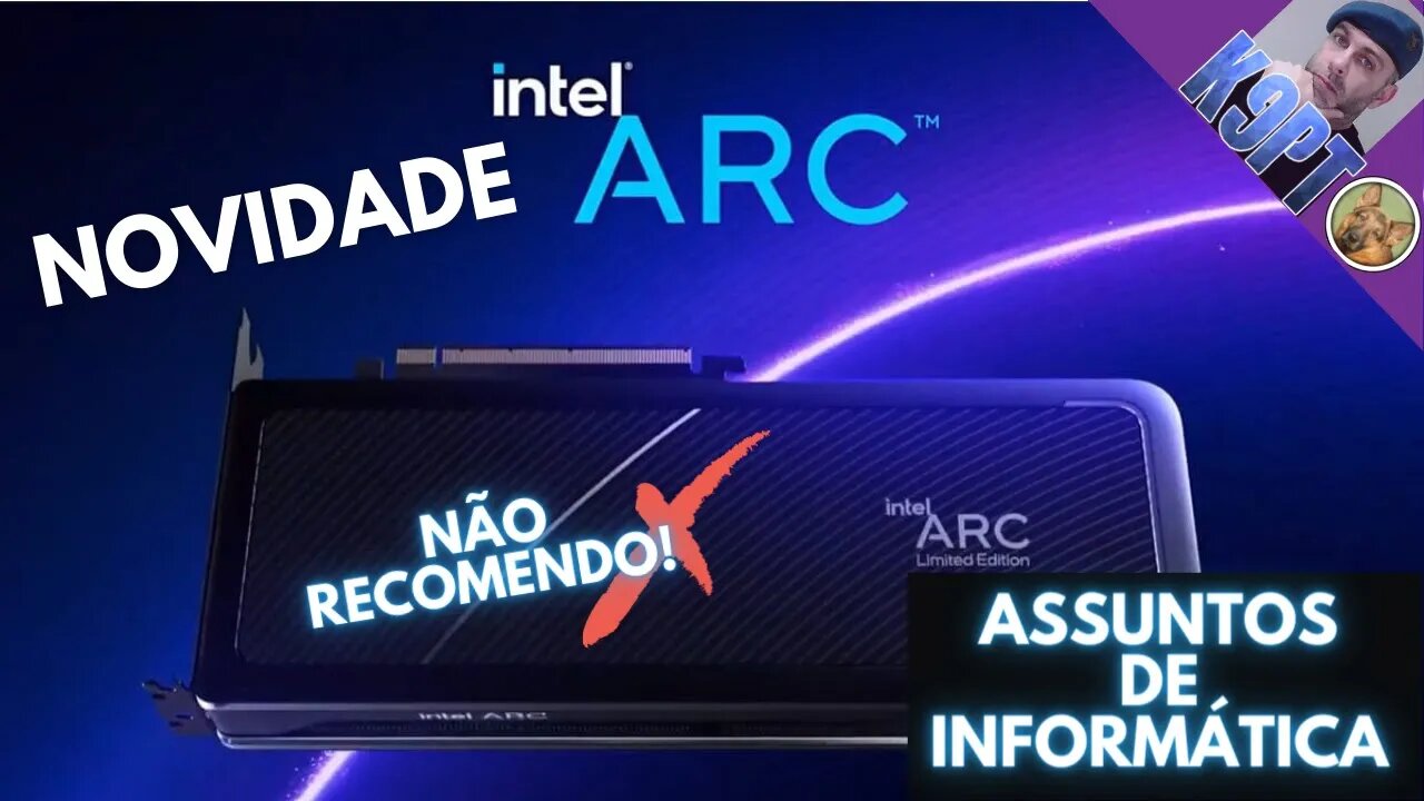 Intel Arc A770 e A750, o que acho disto!