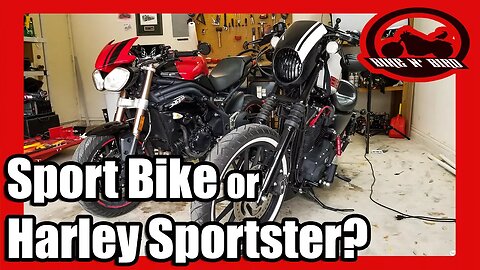 Which Would I Sell??? - Harley Sportster or Triumph Speed Triple