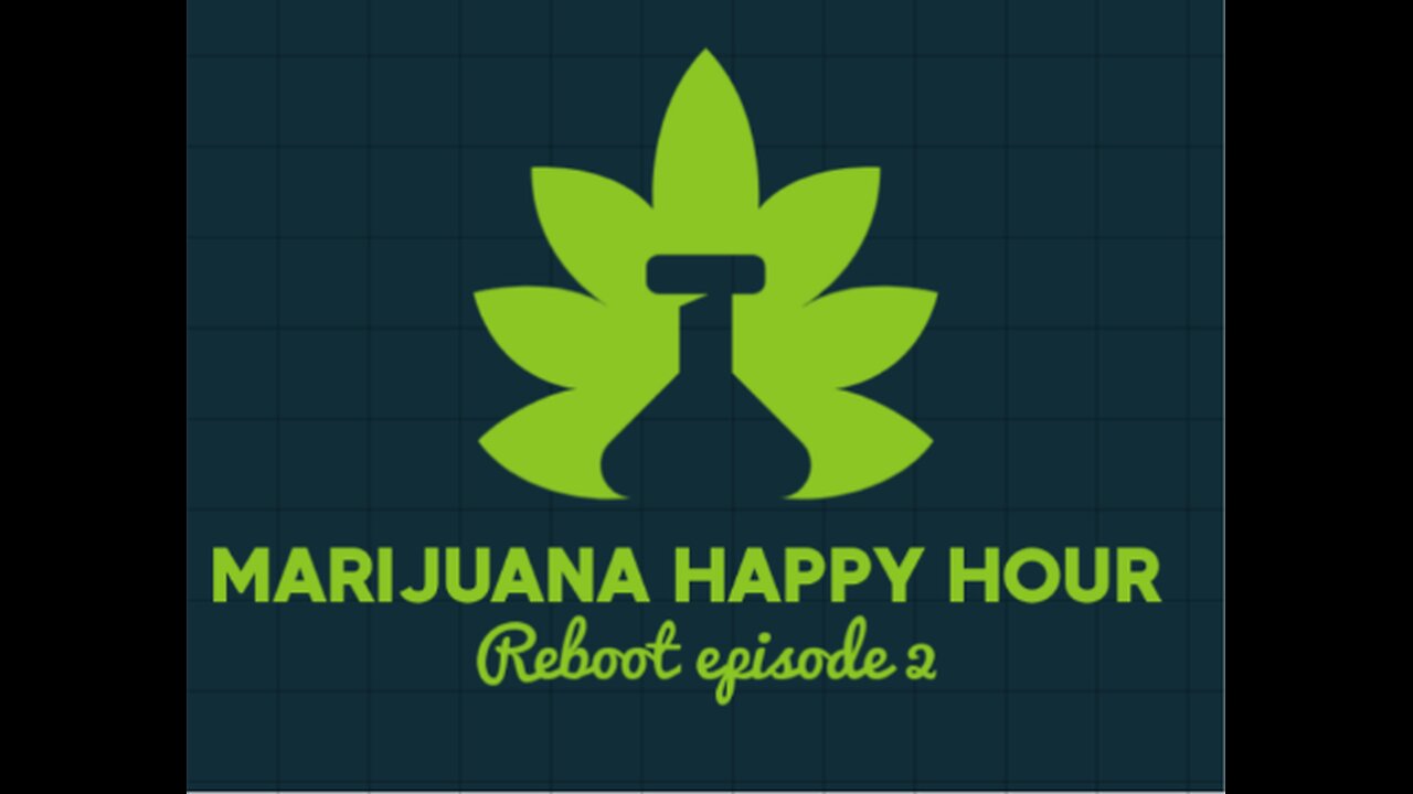 Marijuana happy hour reboot episode 5