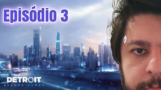 #3 - TENHO DÓ DESSES ROBÔS! - Detroit: Become Human - #ps4