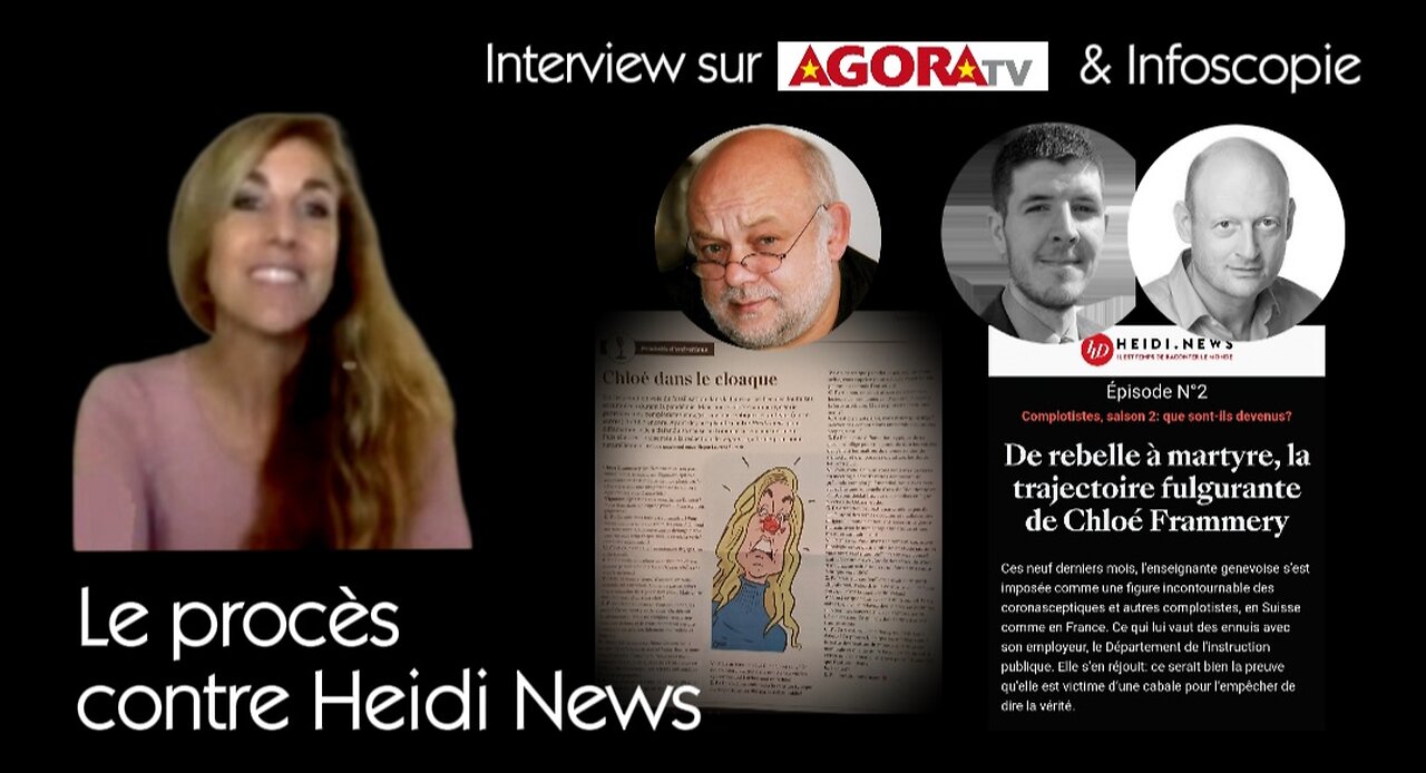 Le procès contre Heidi News - Interview sur AGORA TV & Infoscopie