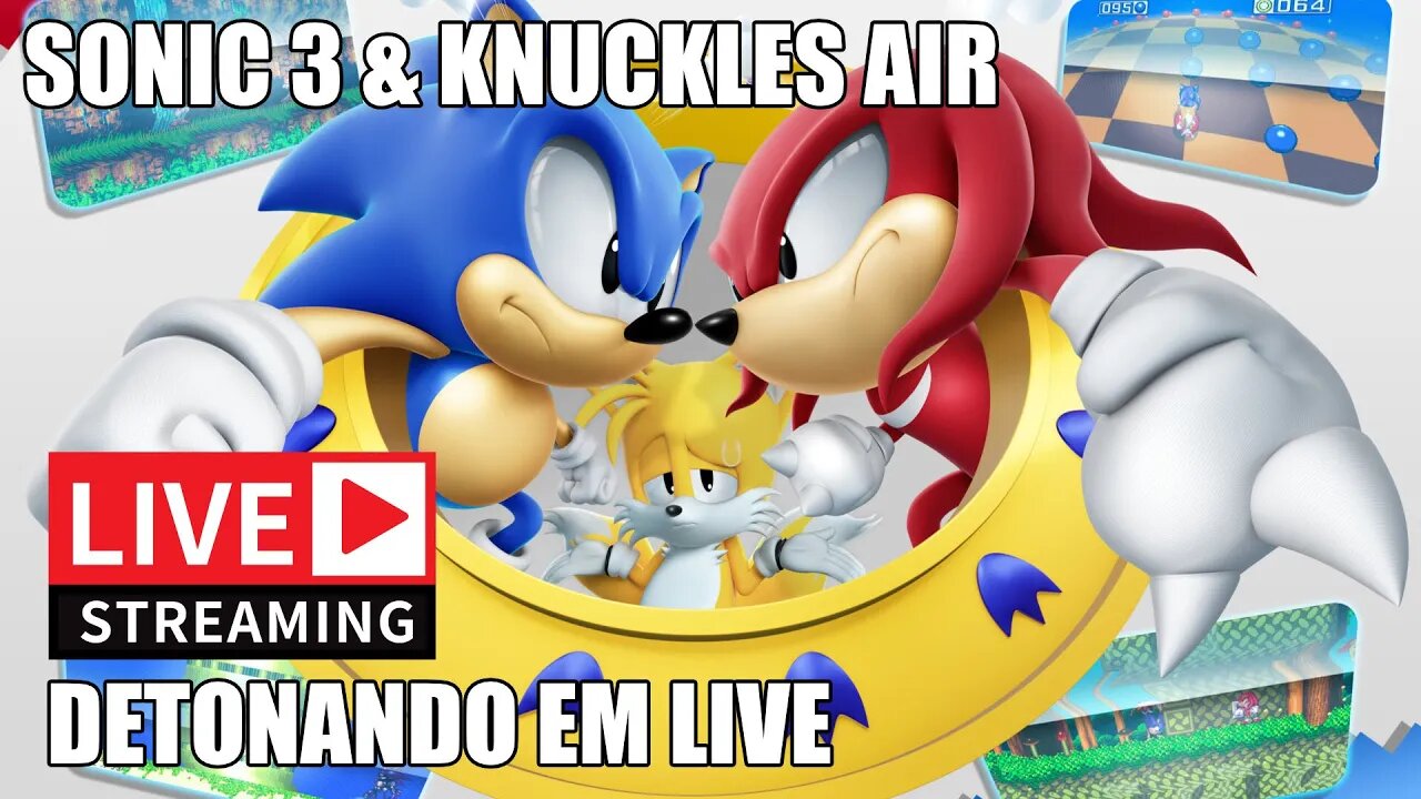 Sonic 3 & Knuckles Air • Detonado em live!