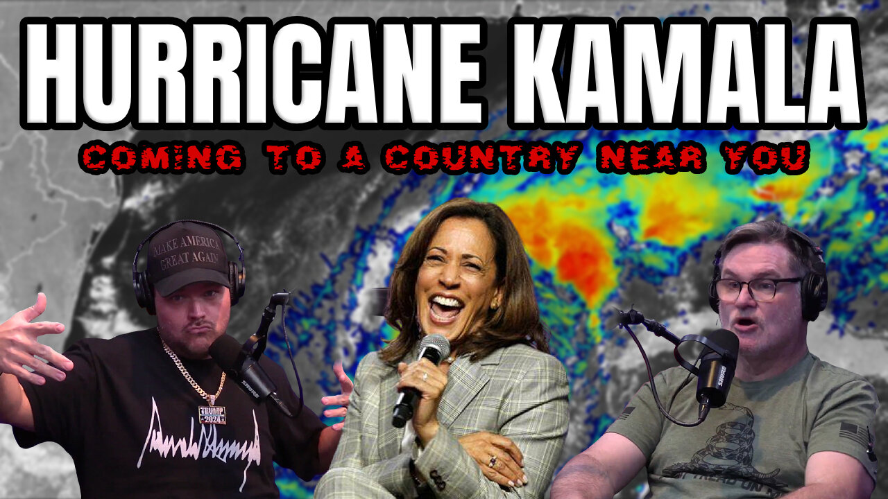 Hurricane Kamala: Coming To A Country Near You