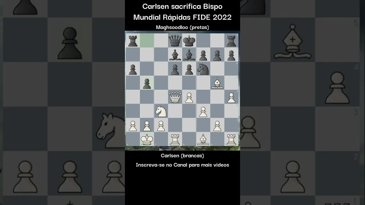 SENSACIONAL CARLSEN SACRIFICA BISPO PARA VENCER O MUNDIAL DE RÁPIDAS FIDE 2022