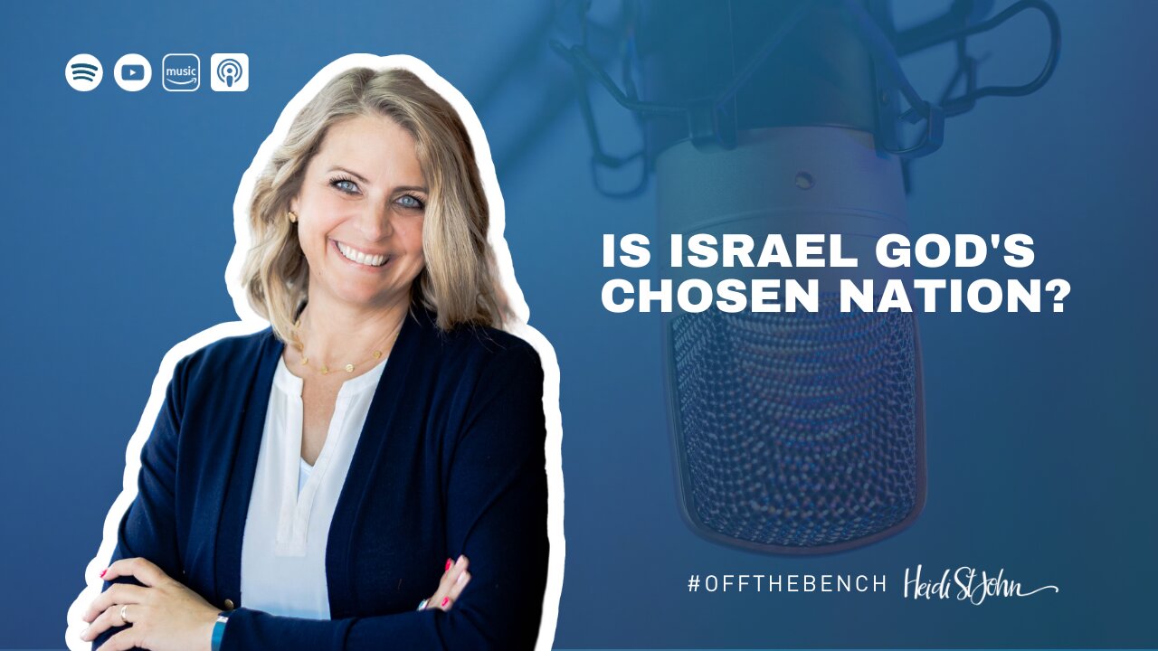 Is Israel God's Chosen Nation?