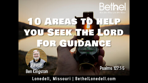 10 Areas To Help You Seek The Lord For Guidance