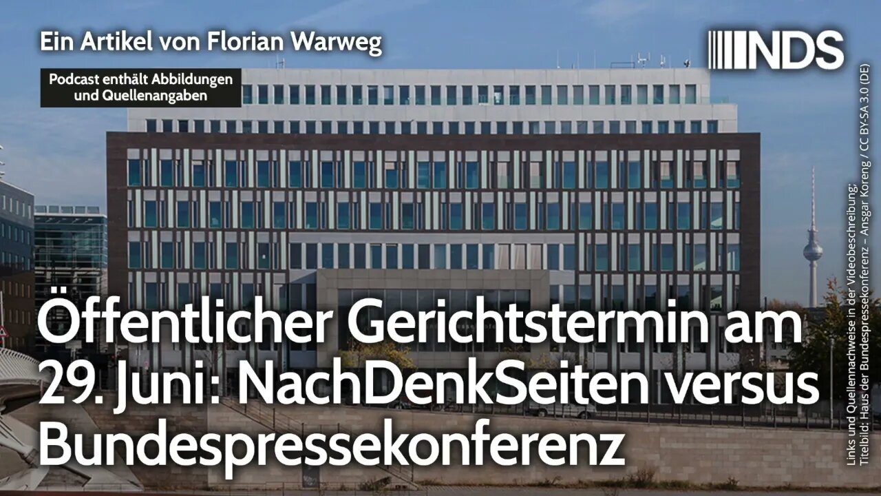 Öffentlicher Gerichtstermin am 29. Juni | NachDenkSeiten versus Bundespressekonferenz |F. Warweg NDS