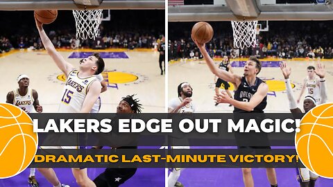 Lakers vs Magic: Last-Second Drama! | November 21, 2024 Recap | The World in Focus