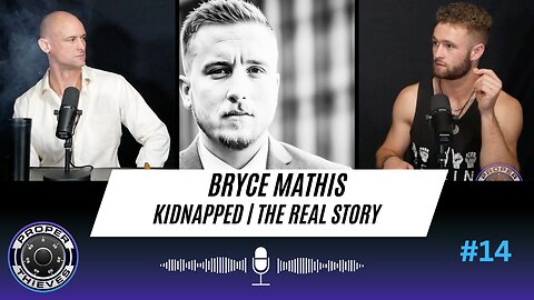 Proper Thieves | #15 | Bryce Mathis