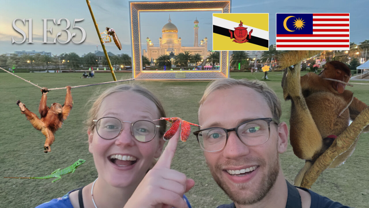 S1E35: Beautiful Borneo and daytrip to Brunei