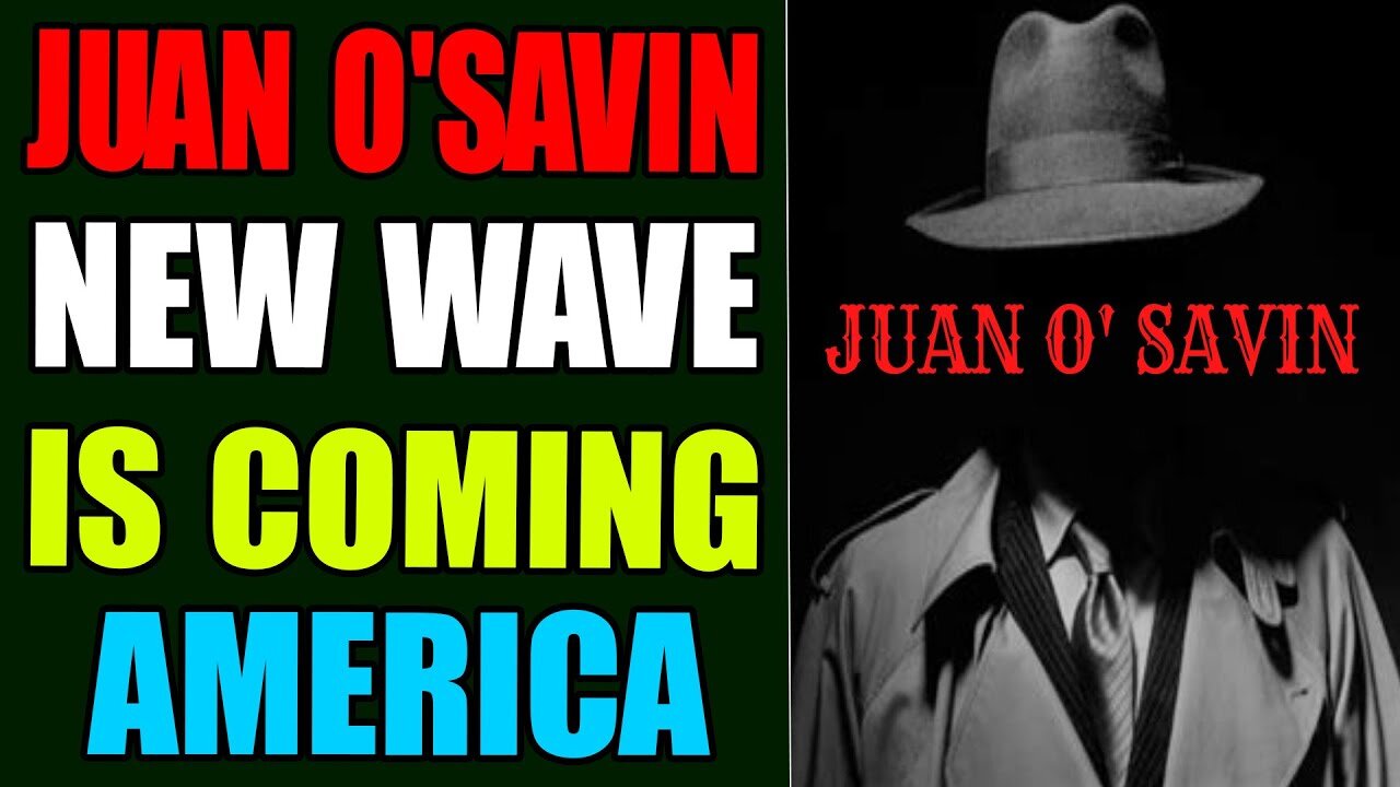 URGENT ! JUAN O'SAVIN NEW WAVE IS COMING TO AMERICA UPDATED APRIL 25, 2022 - TRUMP NEWS