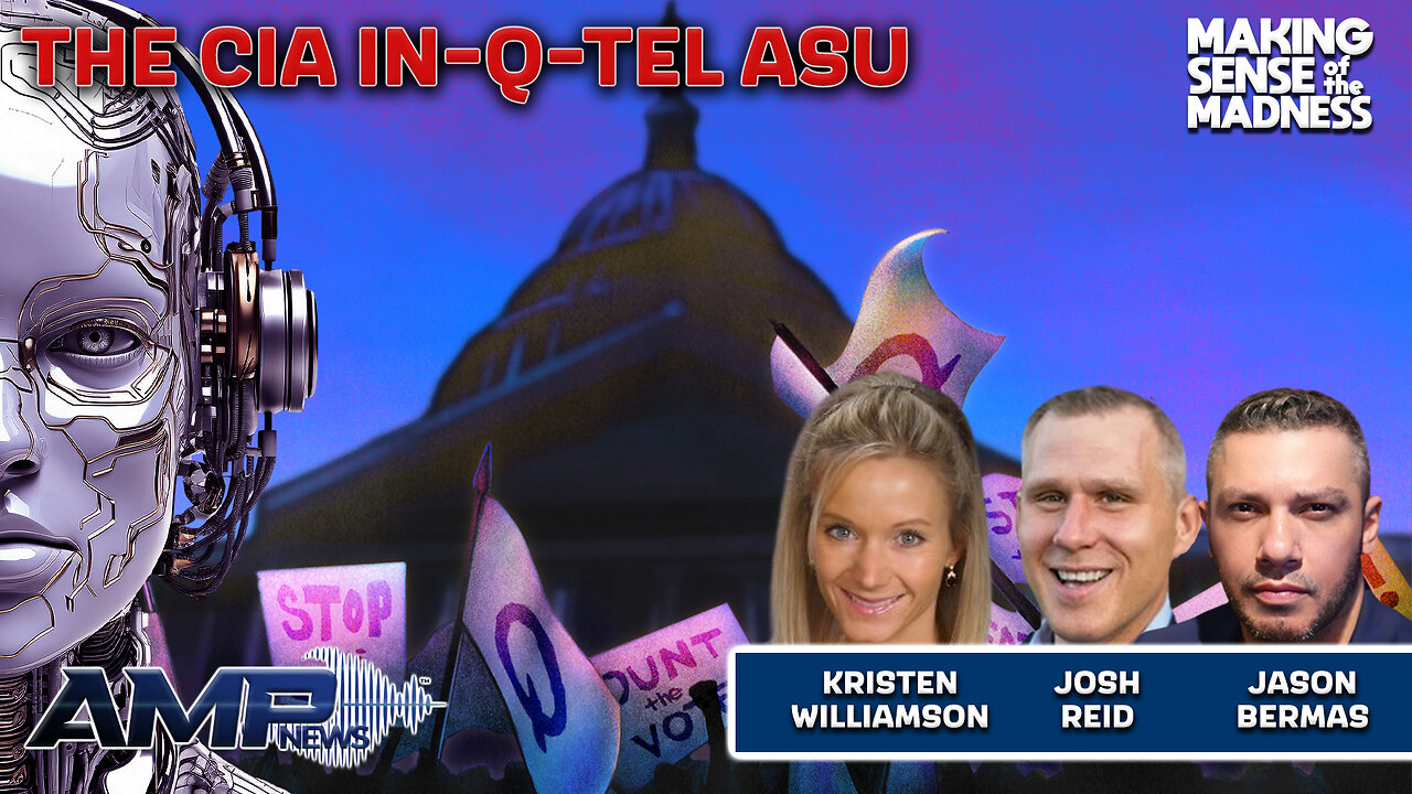 The CIA In-Q-Tel ASU Connection With Kristen Williamson And Josh Reid | MSOM Ep. 853