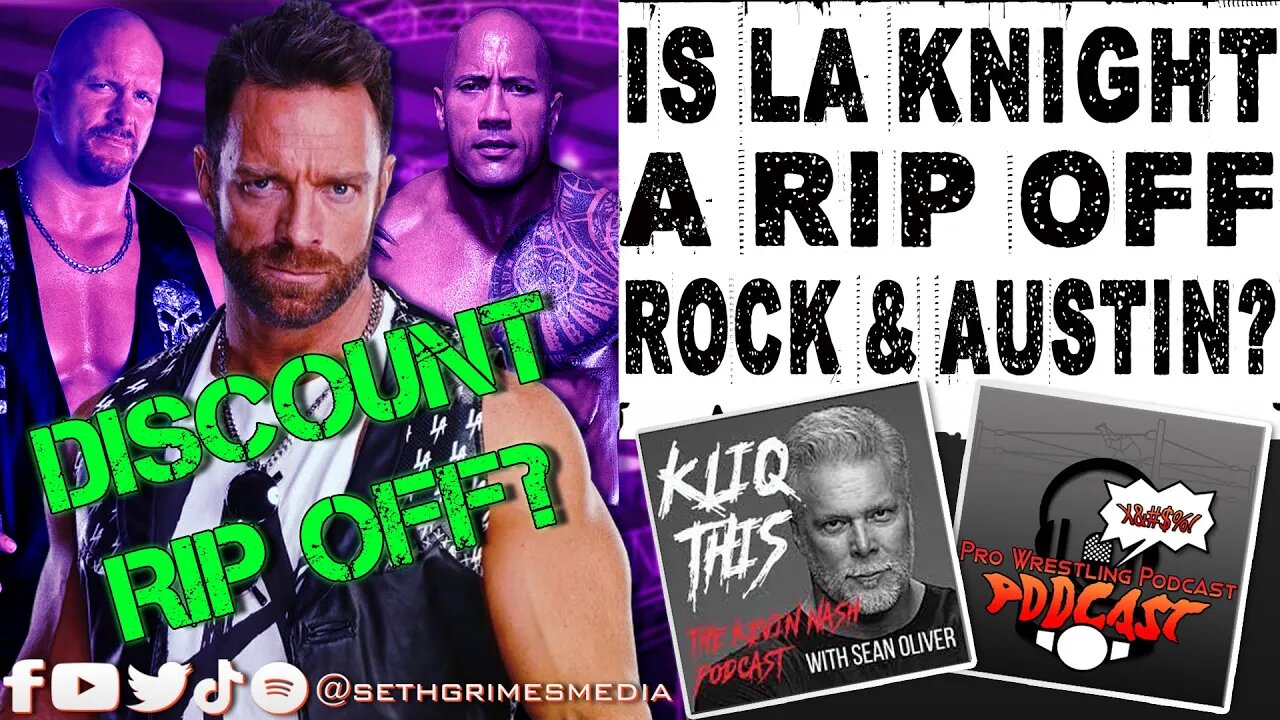 Is LA Knight a Rock and Stone Cold Rip Off? | Clip from Pro Wrestling Podcast Podcast | #laknight