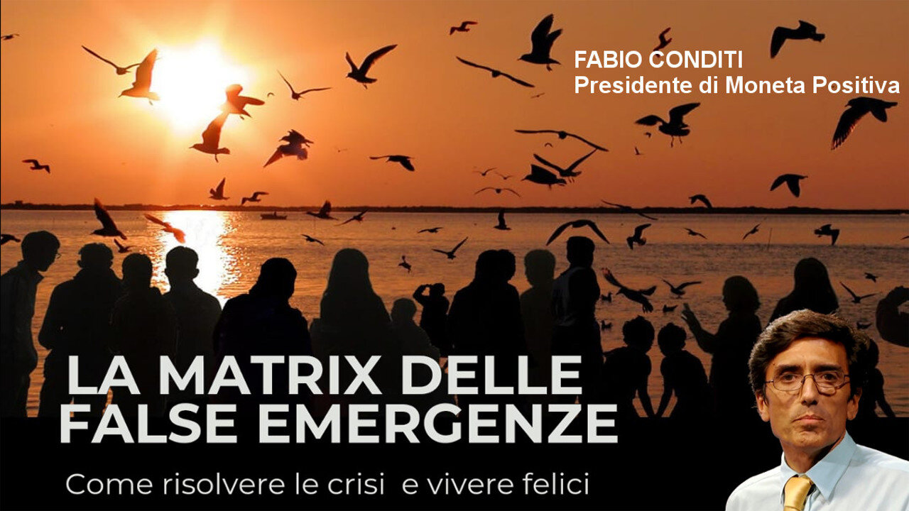 La Matrix delle false emergenze - Fabio Conditi - Vicenza - 7 novembre 2024