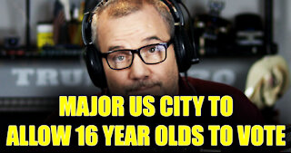 This Major US City To Allow 16 Year Olds To Vote...