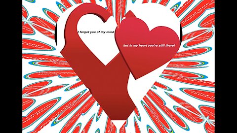 I forgot you from my mind, but in my heart... [Quotes and Poems]